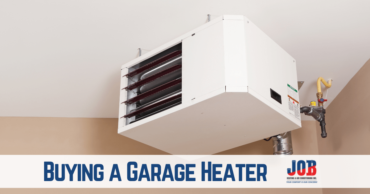 Buying a Garage Heater JOB Heating and Air Conditioning Saskatoon